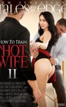 How To Train A Hotwife 2 +18 Film İzle