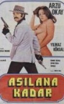 Asılana Kadar Yaşayacaksın izle