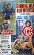 Bionik Ali Futbolcu erotik izle