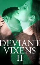 Deviant Vixens 2 erotik izle