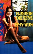 Il mondo dei sensi di Emy Wong / Yellow Emanuelle Erotik İzle