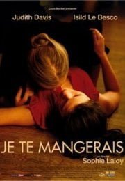 Je Te Mangerais – You Will Be Mine izle