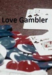 Love Gambler erotik film izle