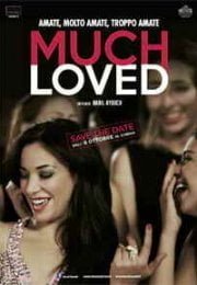 Much Loved – Çok Sevilenler izle