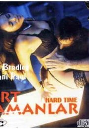 Hard time +18 film izle