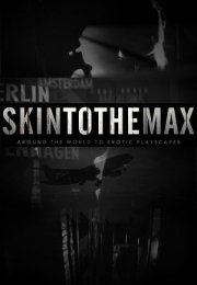 Skin To The Max Sezon 2 Erotik Film İzle