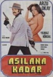 Asılana Kadar Yaşayacaksın izle