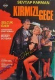 Kırmızı Gece yerli erotik izle