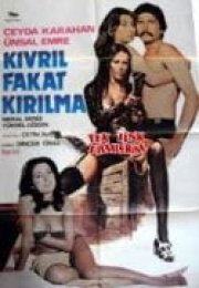 Kıvrıl Fakat Kırılma +18 izle