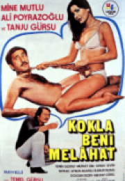 Kokla Beni Melahat yerli erotik izle