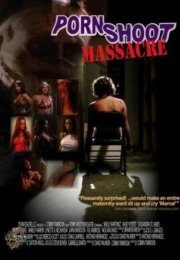 Porn Shoot Massacre Erotik Film İzle