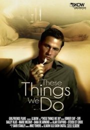 These Things We Do erotik film izle