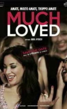 Much Loved – Çok Sevilenler izle