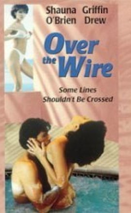 Over the Wire Erotik Film İzle