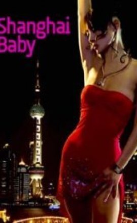 Shanghai Baby 2007 izle