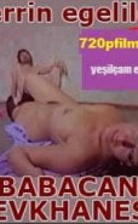 Babacan Zevk Hanesi  +18 film izle